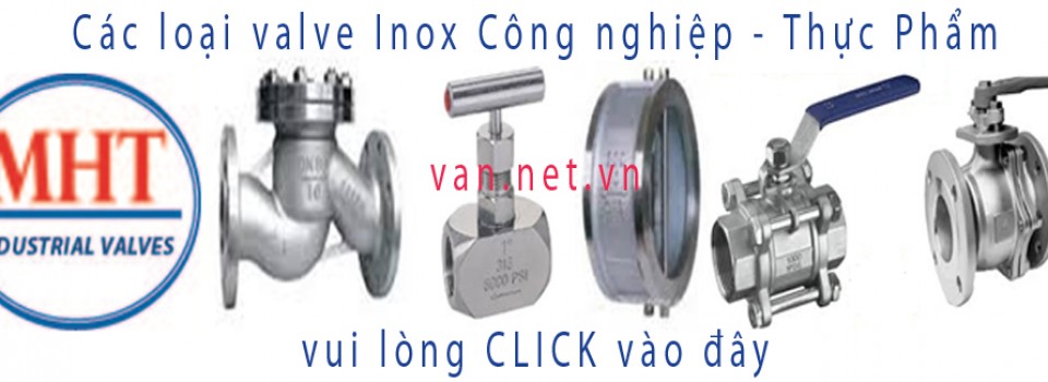 Dòng valve Inox Công Nghiệp & Hoá chất